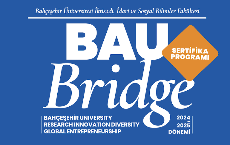 2024-25 Akademik Döneminde Gerçekleştirdiğimiz “BAU BRIDGE” Sertifika Programlarımız